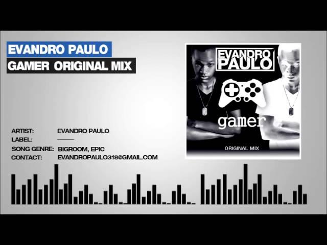 Evandro - Gamer (Original Mix)