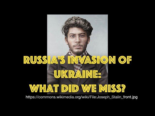 Ghost of Soviet Past - Russia's Invasion of Ukraine: What Did We Miss? (Timestamps/Subtitles)