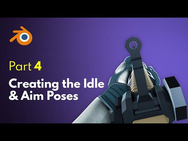 Creating the Idle & Aim Poses in Blender | Unreal Engine 5 FPS Game Tutorial #4