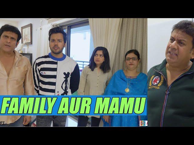 FAMILY AUR MAMU..! Ft. Gullu Dada