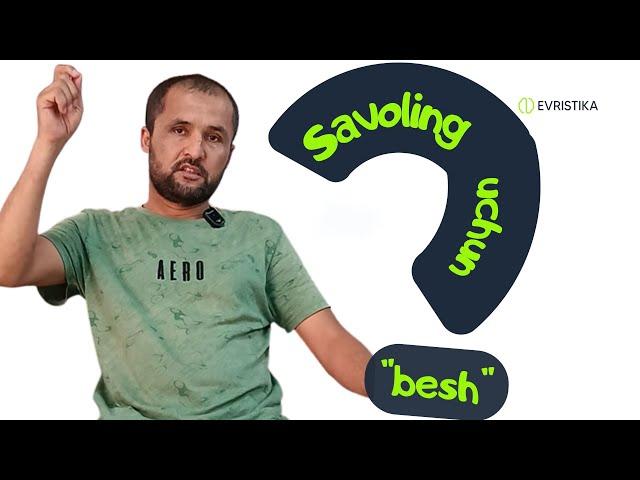 Savoling uchun "besh" #evristika #softskills #triz