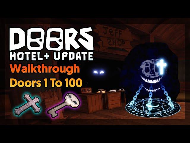 Doors Hotel+ - [Doors 1 to 100] -  Full Walkthrough | Roblox