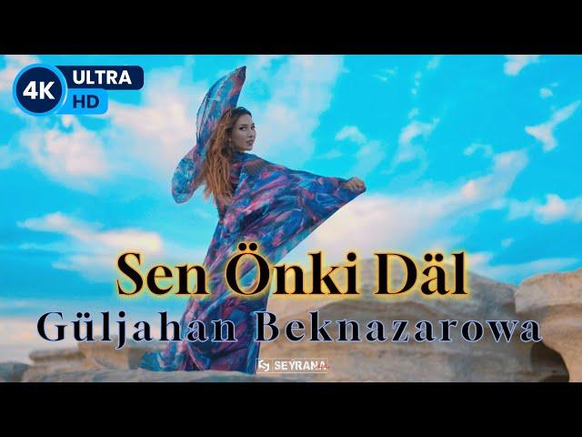 Guljahan Beknazarowa - Sen Önki Däl ( 4K ULTRA HD )