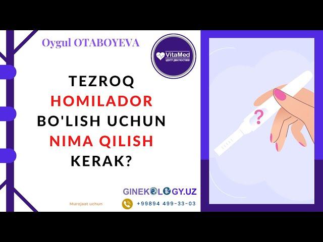 Tezroq homilador bo'lish uchun nima qilish kerak