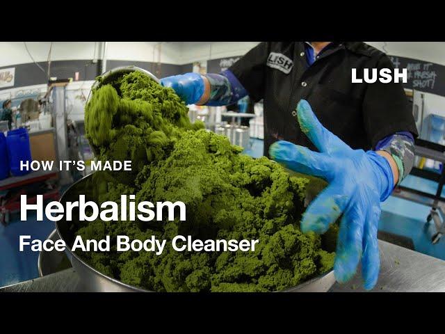 Lush How It’s Made: Herbalism Face And Body Cleanser