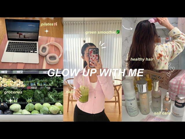 GLOW UP ROUTINE: self care habits, nail appt, pilates, grocery shopping & more 🩰