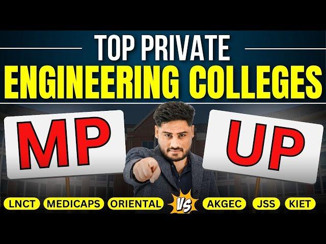 Top Engineering Colleges UP vs MP || LNCT vs AKGEC || किस Counselling से मिलेंगे  Top Colleges ? 