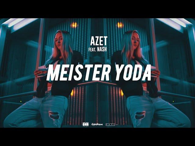 AZET - MEISTER YODA feat. NASH #KMNSTREET VOL. 2