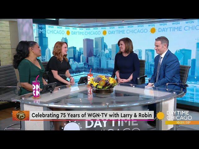 Celebrating 75 Years of WGN-TV with Larry & Robin