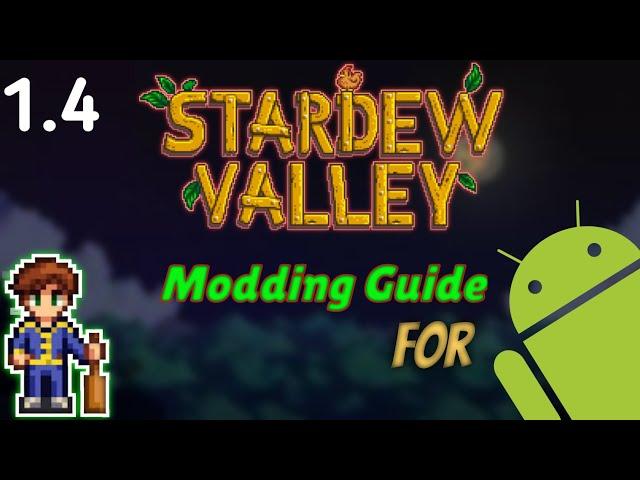 The Ultimate Modding guide to Stardew Valley Android (SMAPI 3.7.3.2)