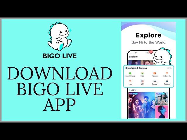 How To Download Bigo Live App? Download and Install Bigo Live App