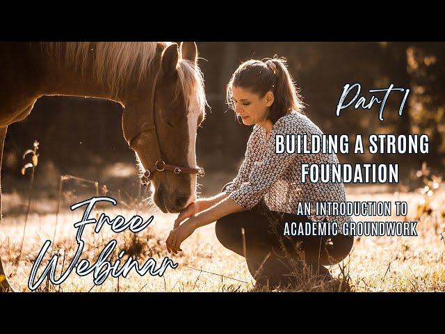 Introduction to groundwork FREE WEBINAR (Part 1) with Bettina Biolik