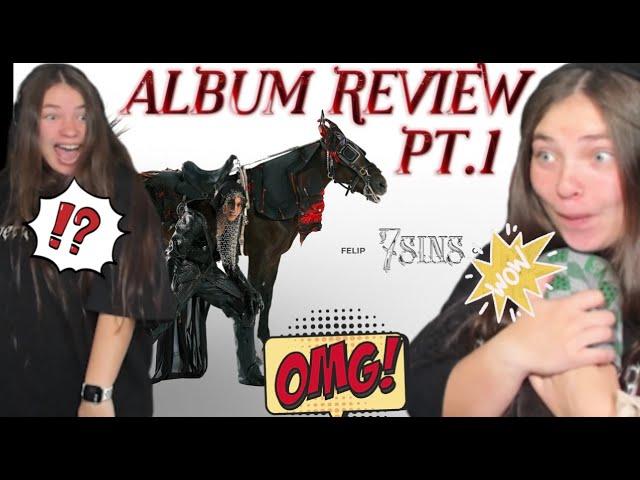 (PT.1)(100/10)FELIP - 7sins - Album Review|REACTION