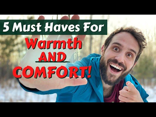 MUST HAVE Winter Camping Comfort Gear! (For Better Times Outdoors)