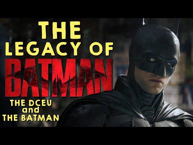 The Legacy Of Batman: The DCEU And The Batman
