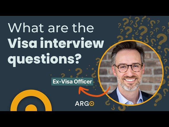 What are the Visa interview questions?