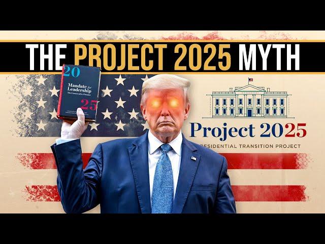 Project 2025 ACTUALLY Explained