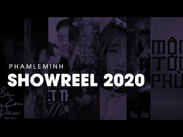 Những Sản Phẩm 2020 Lê Minh Từng Tham Gia | Showreel 2020