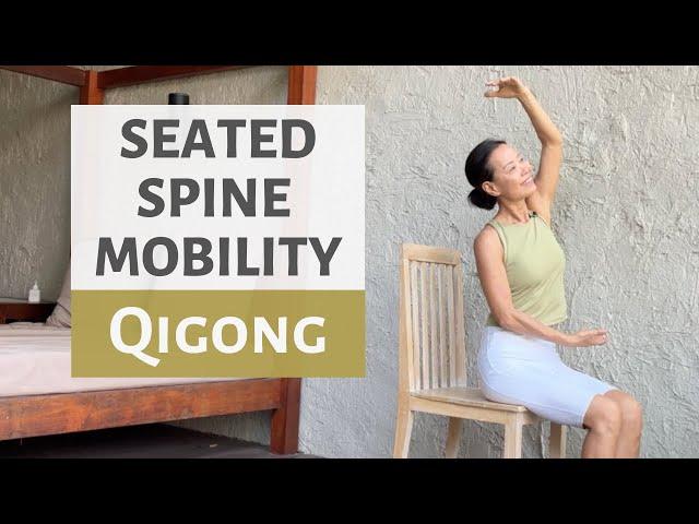 SEATED QIGONG FOR SPINE MOBILITY