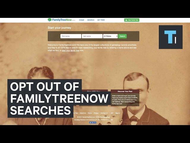 How to opt out of the FamilyTreeNow search results