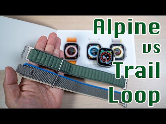 Apple Watch Ultra Alpine Loop vs. Trail Loop | How to Choose?