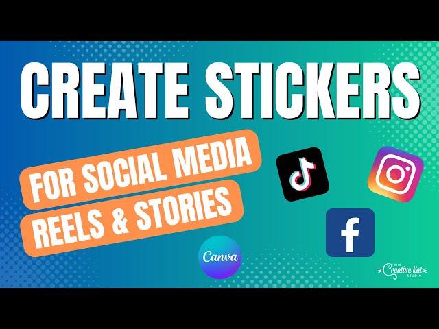 Create Custom Stickers for Instagram, Facebook, & TikTok - Canva Tips for Social Media