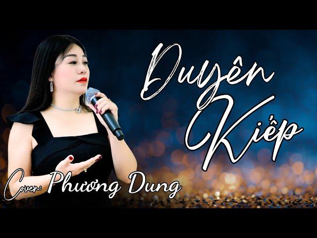 DUYÊN KIẾP - Anh Ơi Nếu Mộng Không Thành Thì Sao || ST: LAM PHƯƠNG | Trình bày: Phương Dung ||