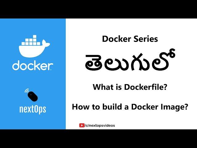 07 What is Dockerfile? and How to build a docker image? (In Telugu)