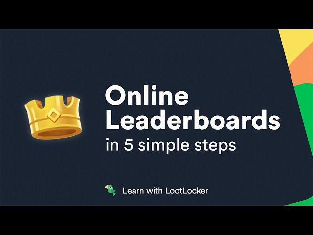  Online Leaderboards in 5 simple steps - Learn with LootLocker