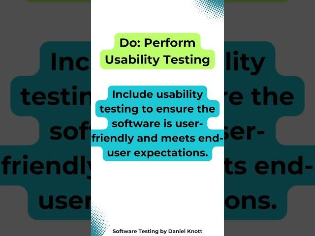 Do: Perform Usability Testing #softwaretesting