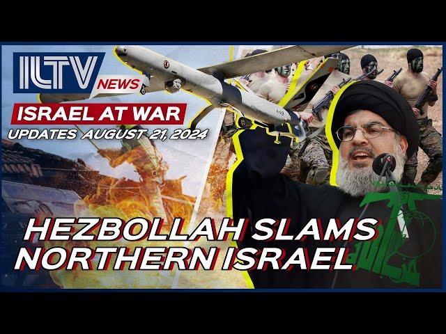 Israel Daily News – War Day 320 | August 21, 2024