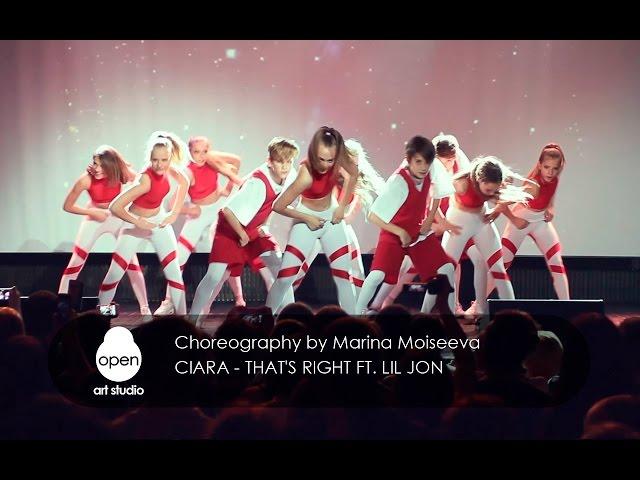 Ciara - That's Right ft  Lil Jon сhoreography by Marina Moiseeva - Open Art Studio