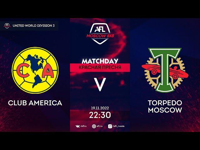 AFL22. United World. Division 3. Day 12. Club America - Torpedo Moscow