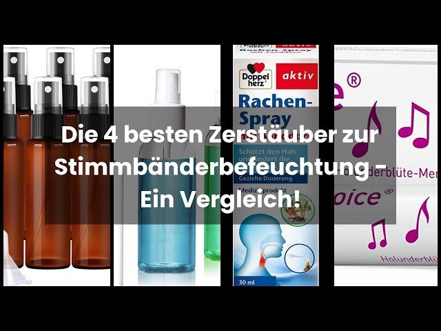 【ZERSTÄUBER ZUR BEFEUCHTUNG DER STIMMBÄNDER】