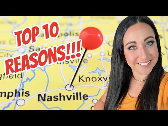 10 Reasons Why So Many People Are Moving to Nashville, TN in 2023