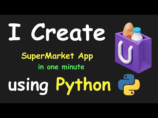 I CREATE SUPER MARKET APP IN 1 MIN USING PYTHON & LEARN PYTHON BY BUILDING SIMPLE PROJECTS