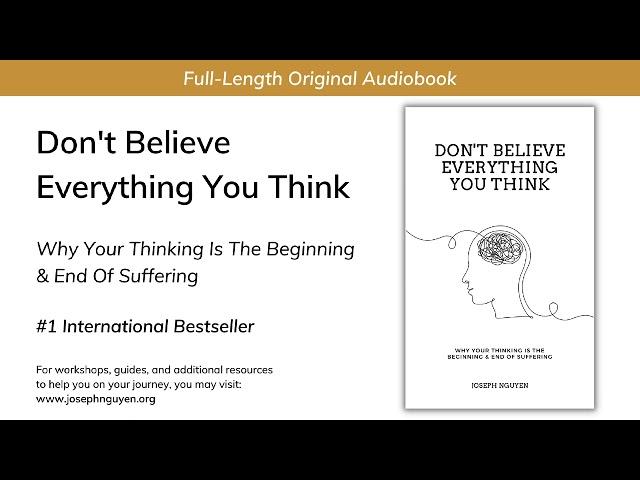 'Don't Believe Everything You Think' Full-Length Audiobook (From The Author)