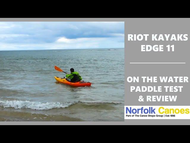 Riot Edge 11 Touring Kayak - On The Water Paddle Test - Norfolk Canoes