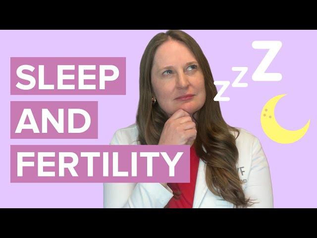 Learn Why Sleep is So Important For Fertility  Dr Lora Shahine