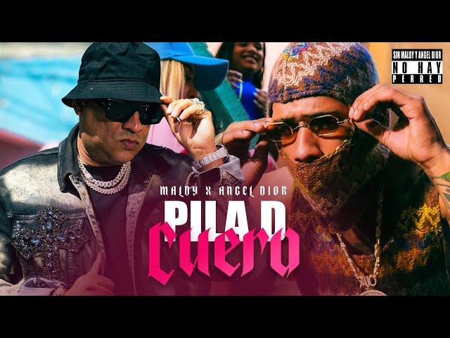 Maldy, Angel Dior - Pila D Cuero (Official Video)