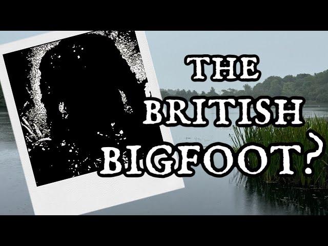 The Beast of Bolam Lake ~ The British Bigfoot?