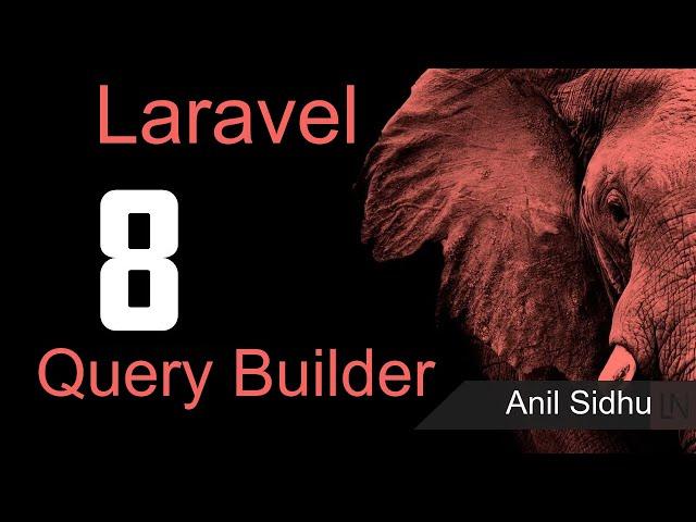 Laravel 8 tutorial - Query Builder