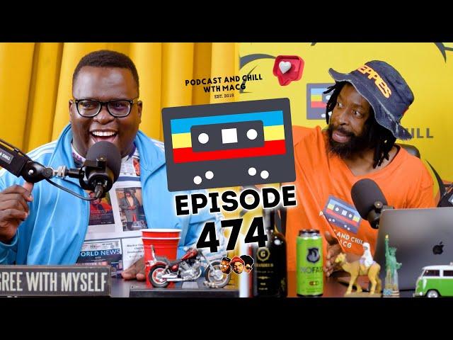 EPISODE 474 |DJ Sbu , Robot Boii, Dineo Ranaka, Mnike, Busta 929, Ramaphosa vs Jacob Zuma