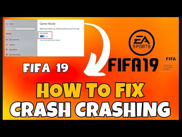 How to Fix FIFA 19 Crashing Issue   (2023) 100% Working Method