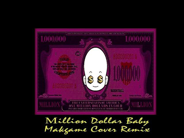 Million Dollar Baby (Makgame Cover Remix) Download Link In The Description   ️