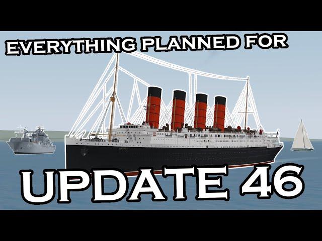 Everything Planned for UPDATE 46! | Dynamic Ship Simulator III