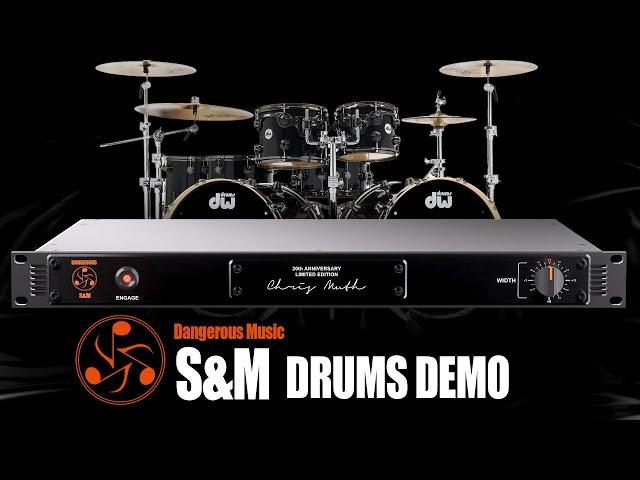 Dangerous Music S&M Demo on Drums