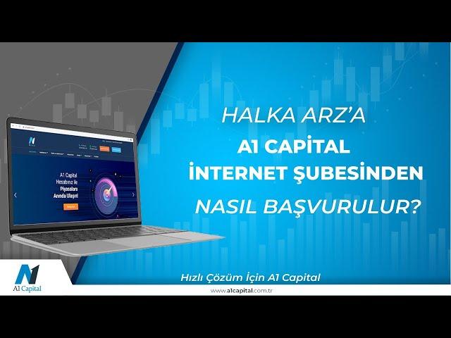 A1 Capital’de Halka Arz talebi girmek işte bu kadar kolay!