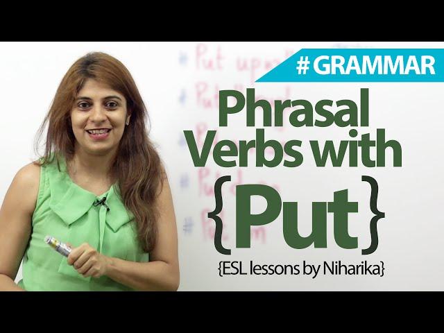 English Grammar Lesson  - Phrasal verbs with 'PUT' ( Learn English)