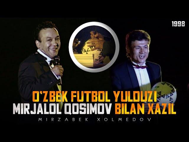 Mirzabek Xolmedov - O’zbek futbol yulduzi Mirjalol Qosimov bilan xazil